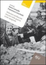 Volontari antifascisti toscani nella guerra civile spagnola (DVD allegato “Le Biografie”) Book Cover