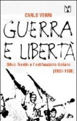 Guerra e libertà – Silvio Trentin e l’antifascismo italiano (1936 – 1939) Book Cover