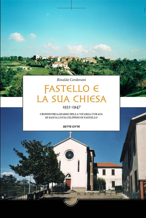 Fastello e la sua chiesa 1931-1947. Cronistoria diario della vicaria di Santa Lucia Filippini in Fastello Book Cover