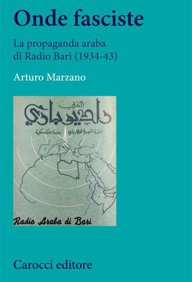 Onde fasciste. La propaganda araba di Radio Bari. (1934-43) Book Cover