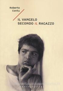 Il Vangelo secondo il ragazzo Book Cover