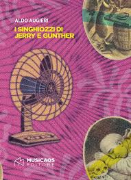 I singhiozzi di Jerry e Gunther Book Cover