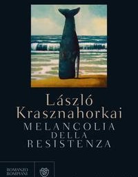 Melancolia della resistenza Book Cover