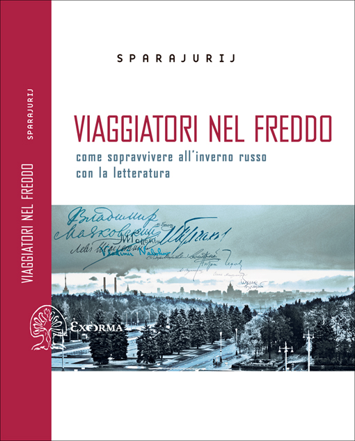 Viaggiatori nel freddo. Come sopravvivere all'inverno russo con la letteratura Book Cover