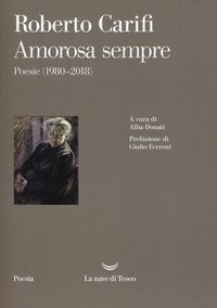 Amorosa sempre. Poesie (1980-2018) Book Cover