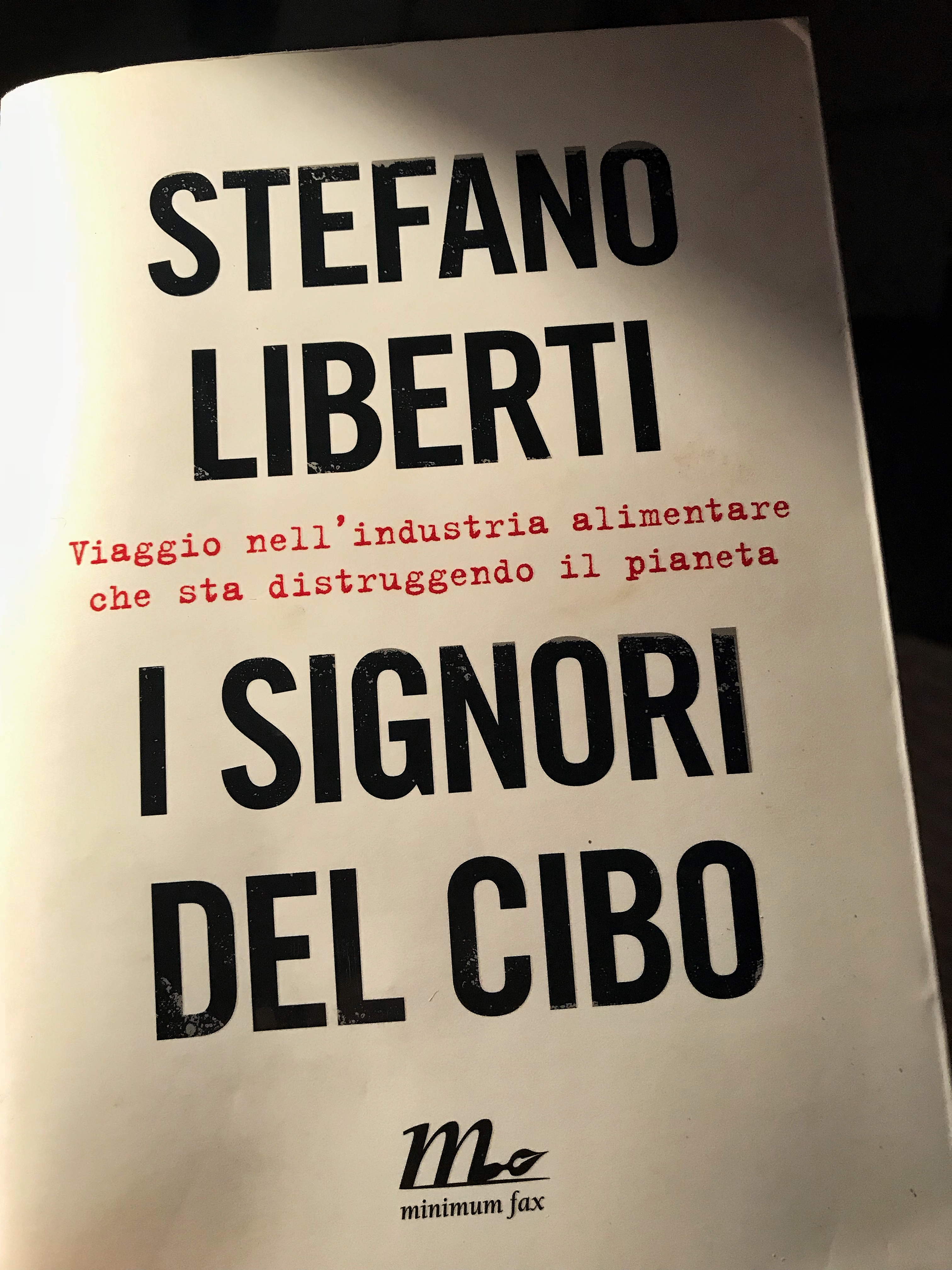 I signori del cibo. Viaggio nell'industria alimentare che sta distruggendo il pianeta Book Cover