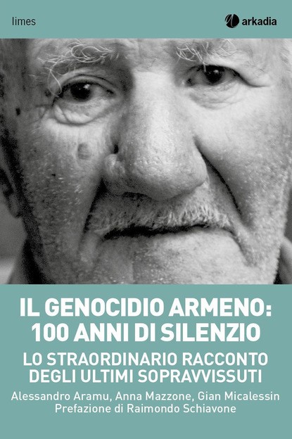 Il genocidio armeno: 100 anni di silenzio. Lo straordinario racconto dei sopravvissuti Book Cover