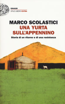 Una yurta sull'Appennino. Storia di un ritorno e di una resistenza Book Cover