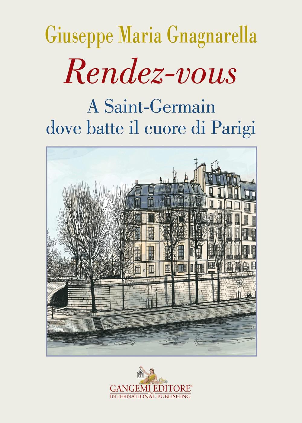 Rendez-vous a Saint-Germain dove batte il cuore di Parigi Book Cover