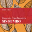 Sin rumbo Book Cover