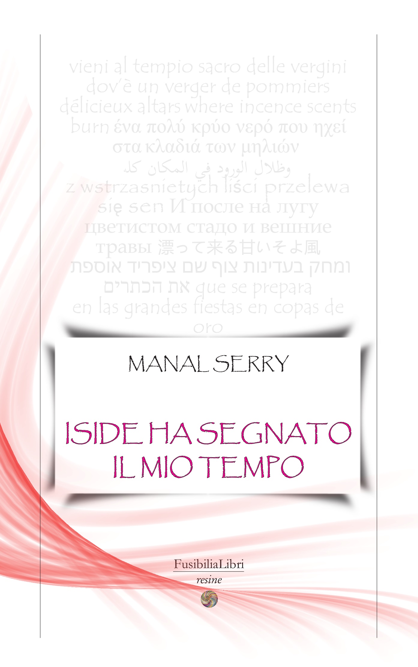 Iside ha segnato il mio tempo Book Cover