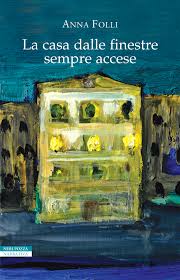 La casa dalle finestre sempre accese Book Cover