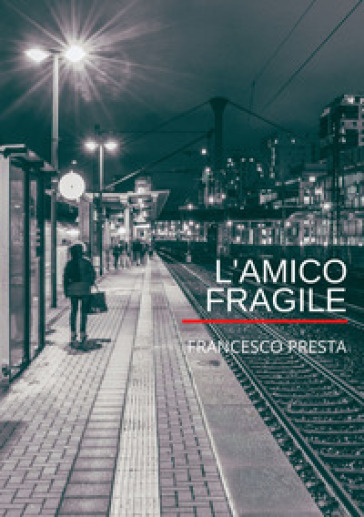 L'amico fragile Book Cover