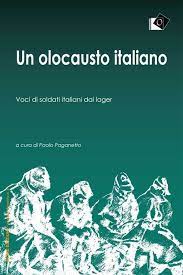 Un olocausto italiano. Voci di soldati italiani nei lager Book Cover