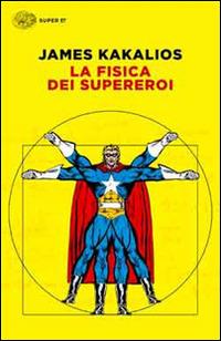 La fisica dei supereroi Book Cover
