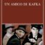 Un amico di Kafka Book Cover