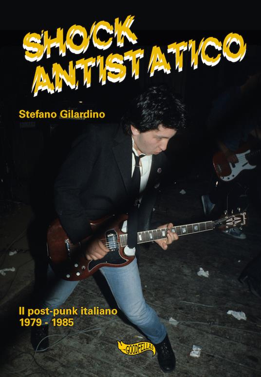 Shock antistatico. Il post-punk italiano 1979-1985 Book Cover