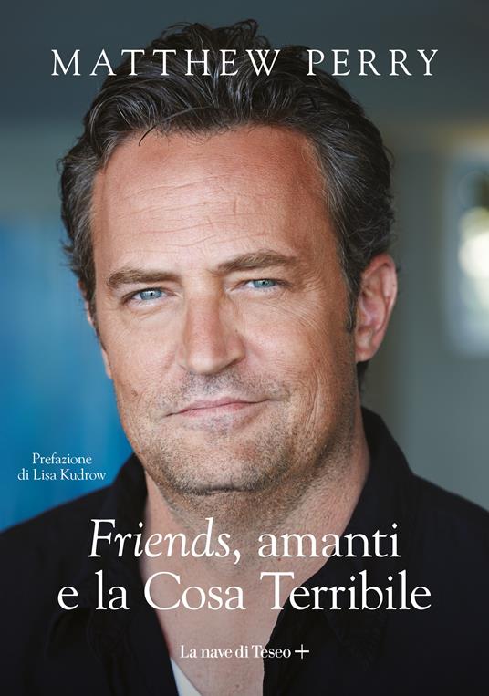 Friends, Amanti e la Cosa terribile Book Cover